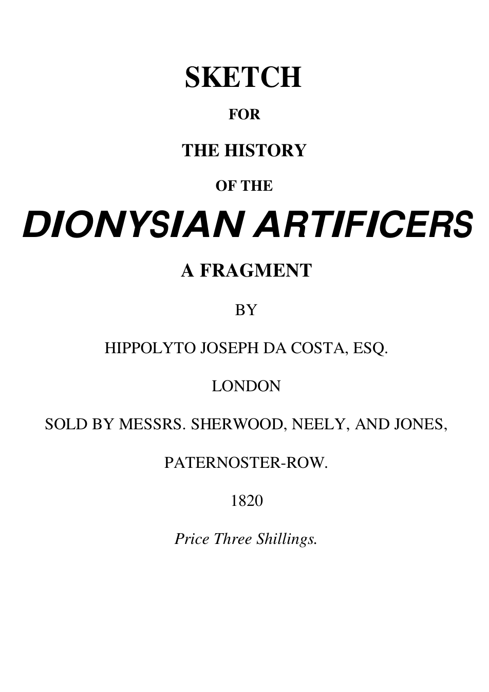 The Dionysian Artificers - Hippolyto J Da Costa cover
