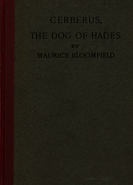 Cerberus, the Dog of Hades; the History of an Idea - M Bloomfield (1905) cover
