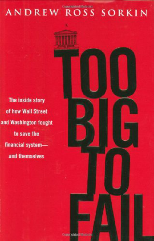 Sorkin, Andrew Ross - Too Big to Fail (2009) cover
