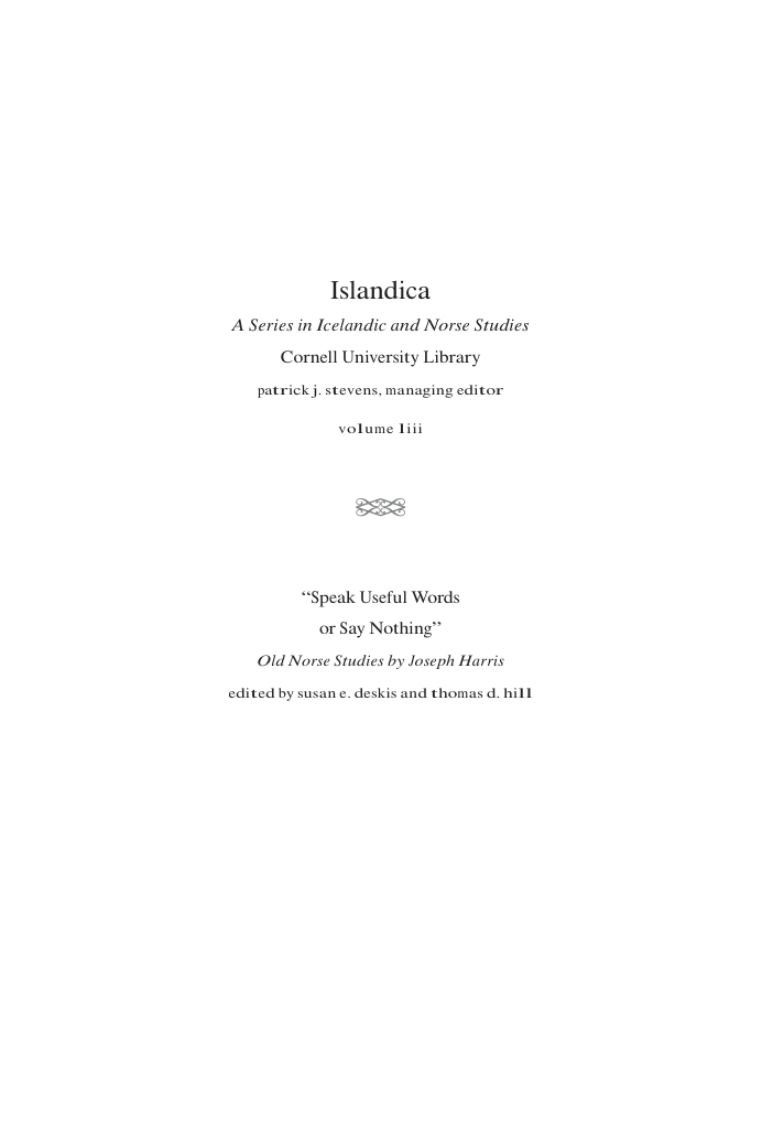 53. Joseph Harris - Speak Useful Words or Say Nothing Old Norse Studies (Islandica, Book 53) cover