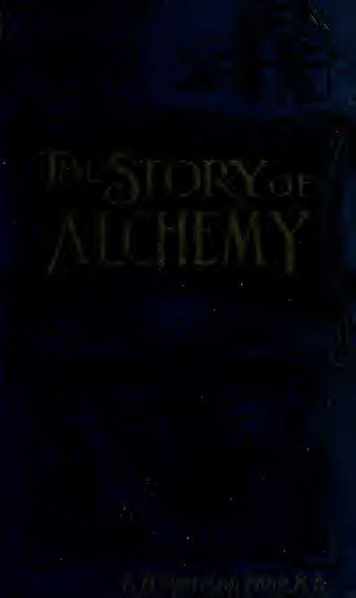 The Story of Alchemy & the Beginnings of Chemistry - M Pattison Muir (1902) cover
