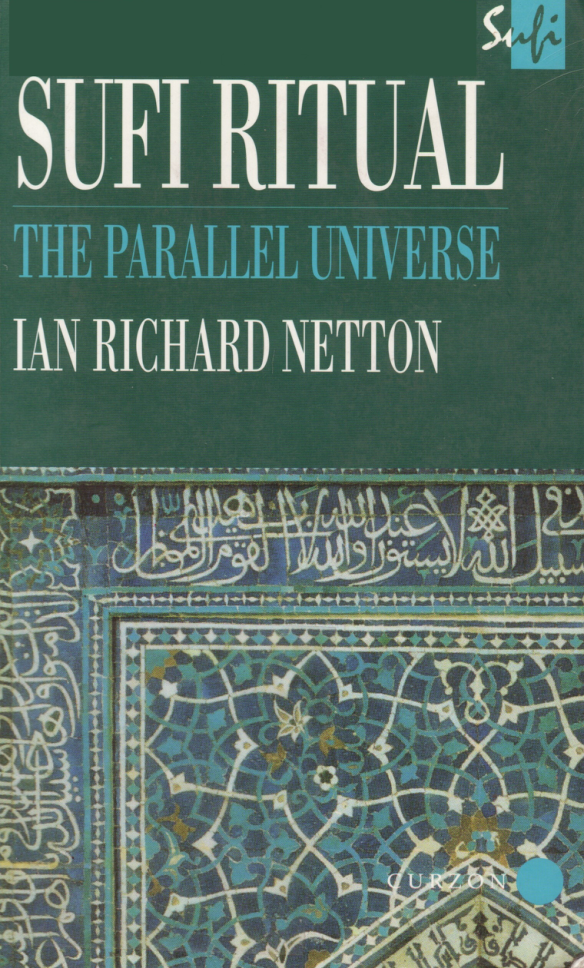 Ian Richard Netton - Sufi Ritual The Parrallel Universe cover