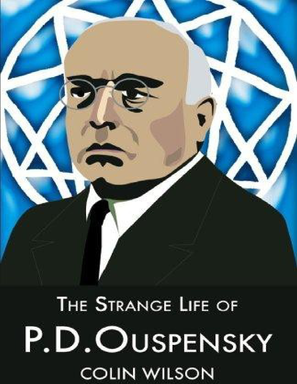 Colin Wilson - Strange Life Of P. D. Ouspensky cover