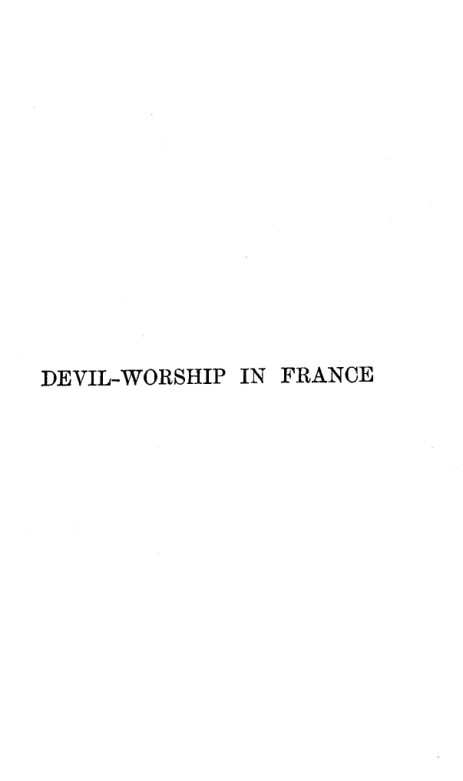 Devil Worship In France Or The Question Of Lucifer - A E Waite 1896 vers.2 cover