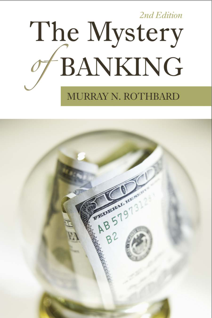 Murray Rothbard - Mystery Of Banking cover
