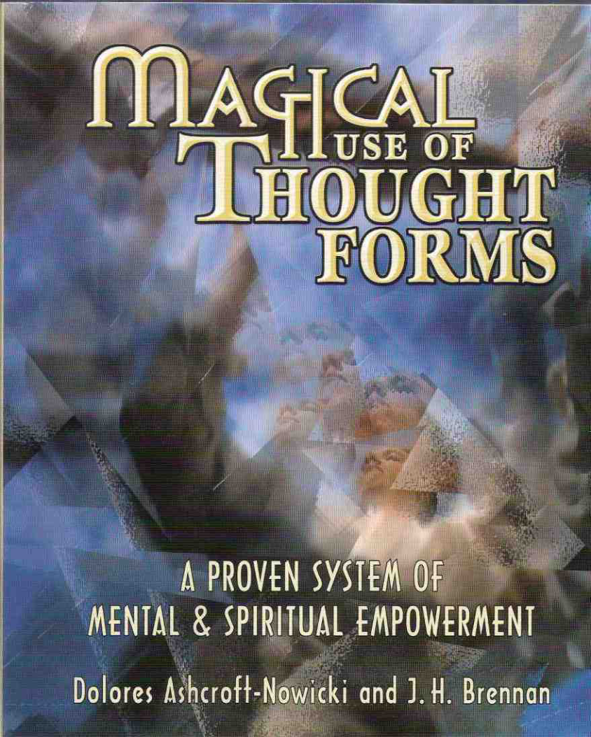 Ashcroft-Nowicki & Brennan - Magical Use Of Thought Forms cover