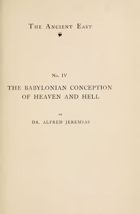 The Babylonian Conception Of Heaven & Hell - A Jeremias cover