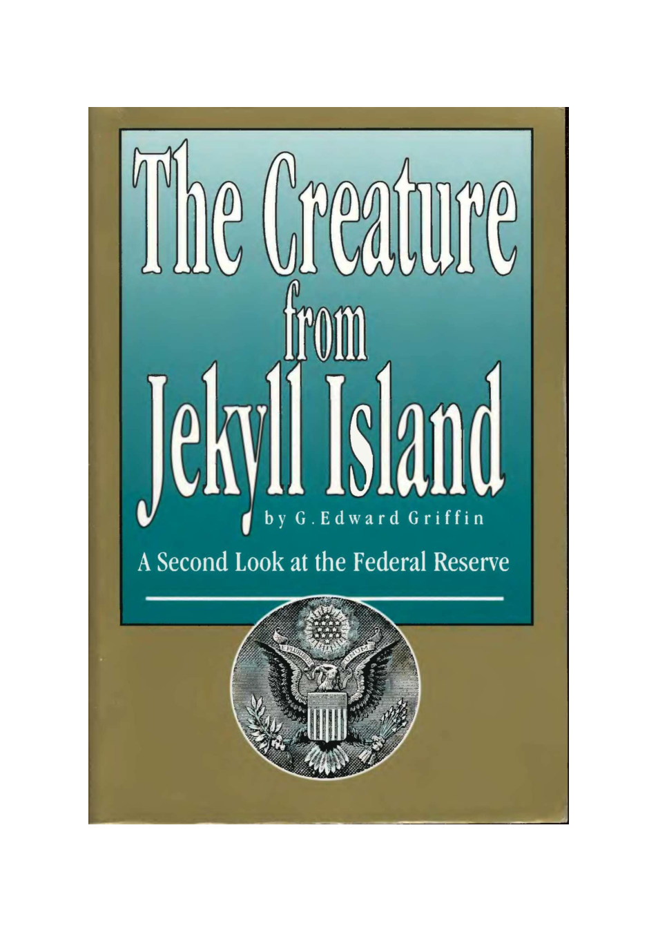 G. Edward Griffin - The Creature From Jekyll Island cover