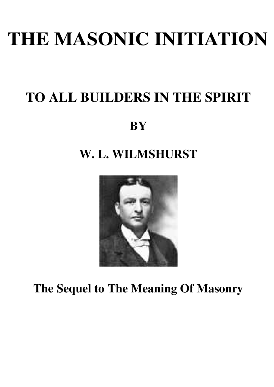 The Masonic Initiation - W. L. Wilmshurst cover