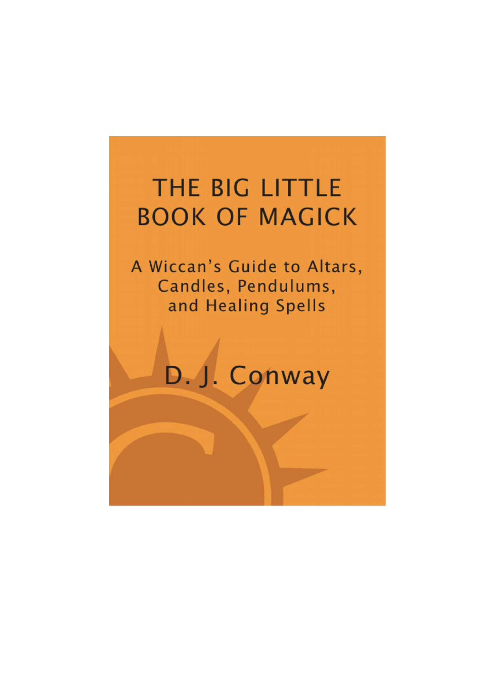 The Big Little Book of Magick - D.J.Conway2 cover