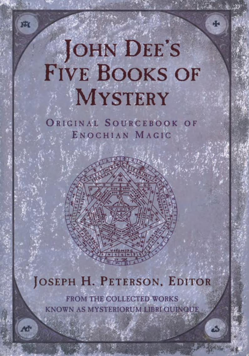 Joseph Peterson, ed. - John Dee's Five Books of Mystery [Scan OCR - 1 PDF] cover