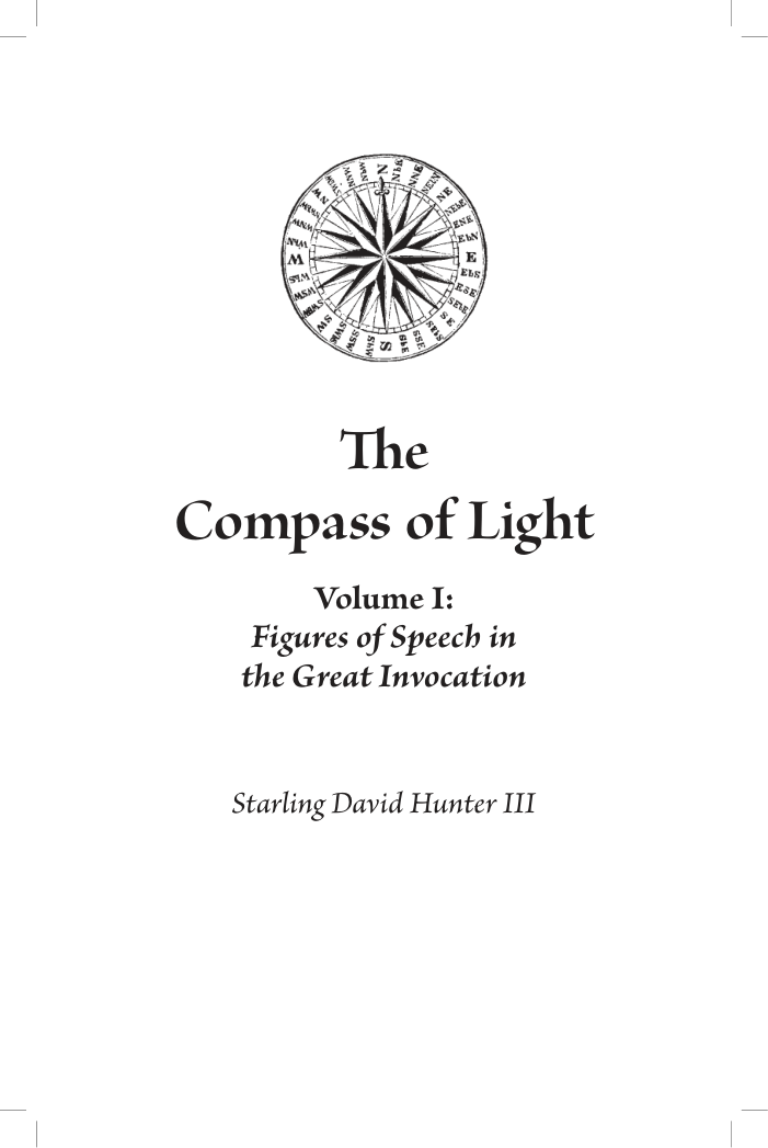 Hunter III, Starling David - The Compass of Light, Volume 1 (Figures of Speech in 'The Great Invocation') cover