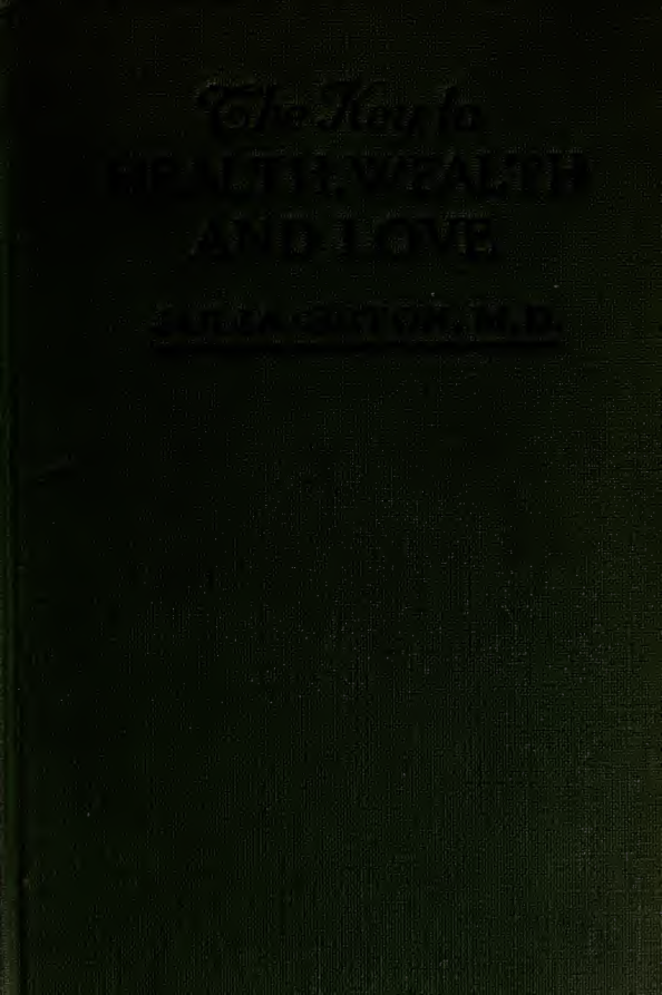 The Key to Health, Wealth & Love - J Seton (1917) cover
