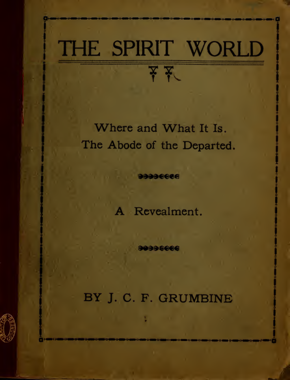 The Spirit World - J C F Grumbine (1909) cover
