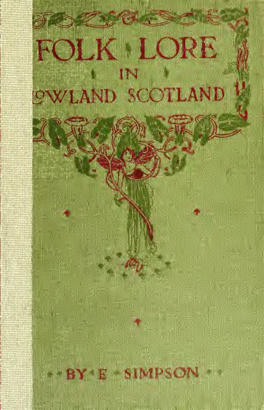 Folk Lore in Lowland Scotland - E B Simpson (1908) cover