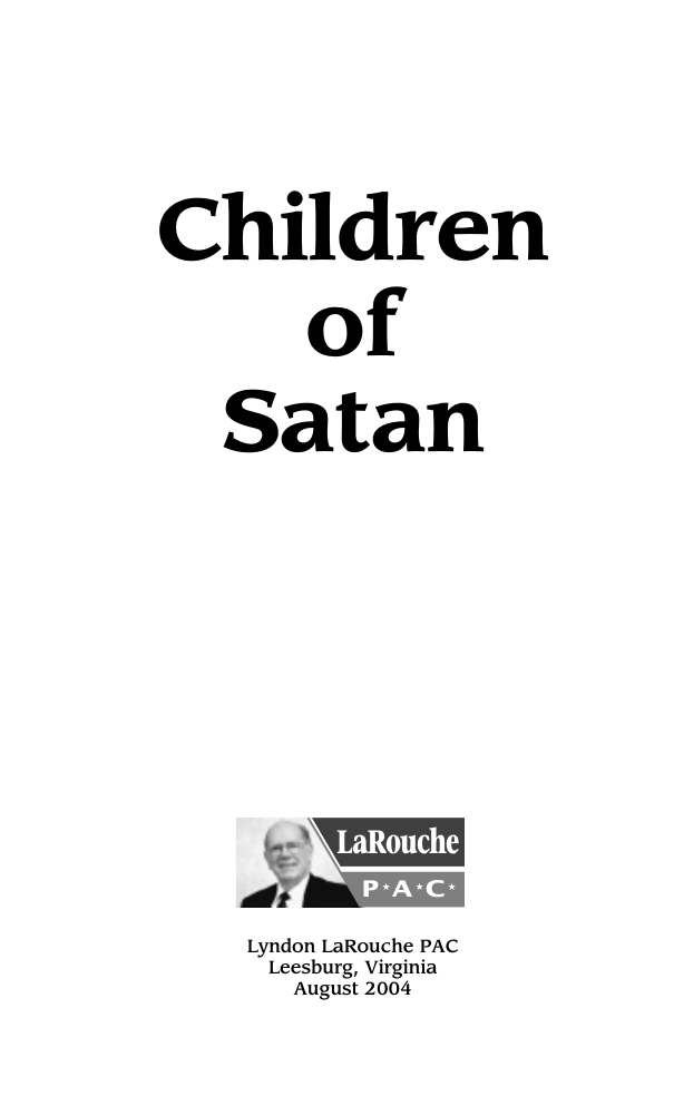 LaRouche, Lyndon - Children of Satan, Strauss Wolfowitz Rumsfeld Cheney (2004) cover