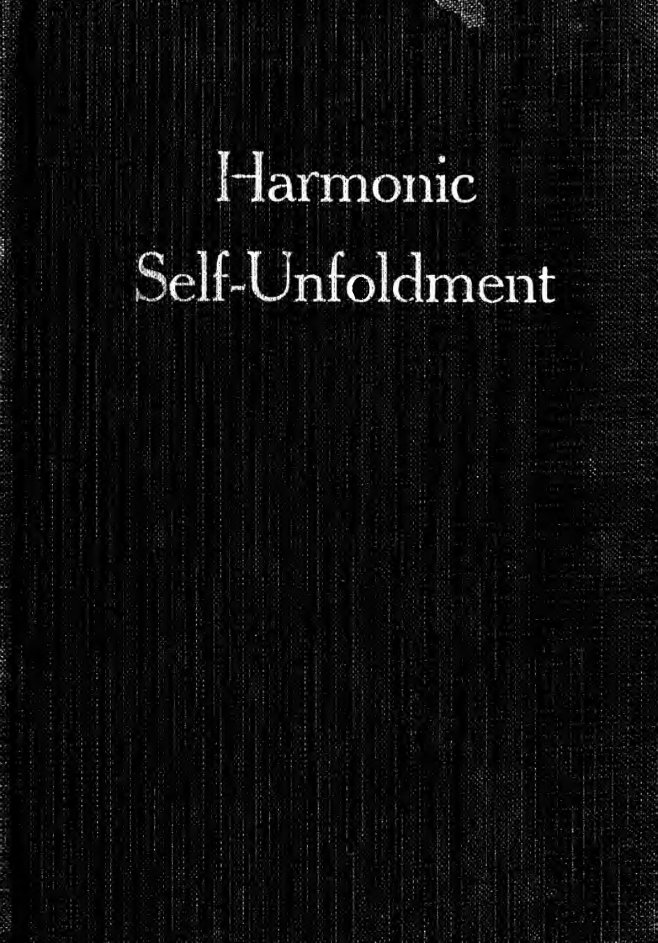 Harmonic Series - Volume 1 - Harmonic Self-Unfoldment - Volume 1 cover