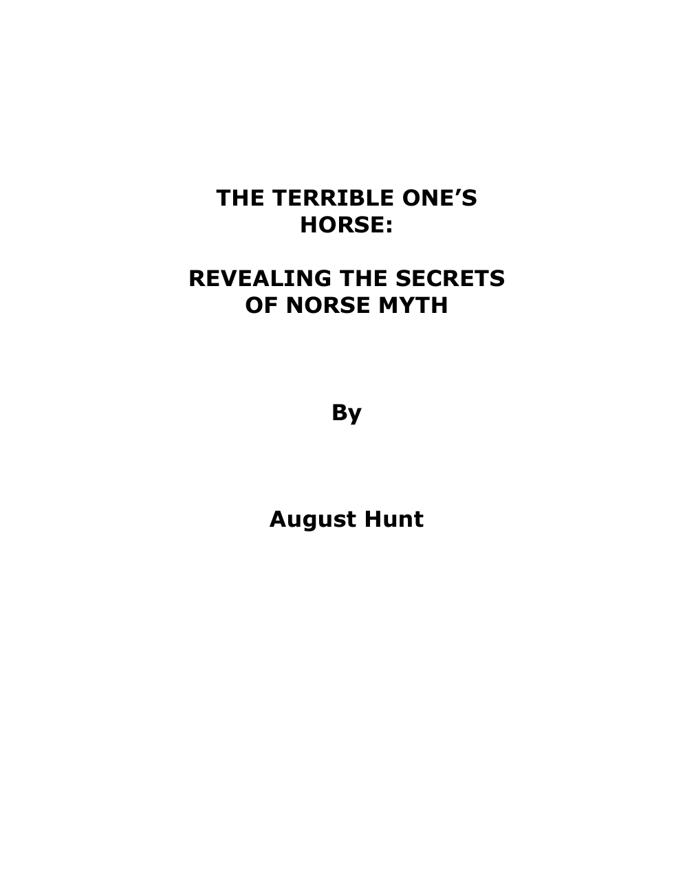 August Hunt - The Terrible One's Horse Revealing the Secrets of Norse Myth cover