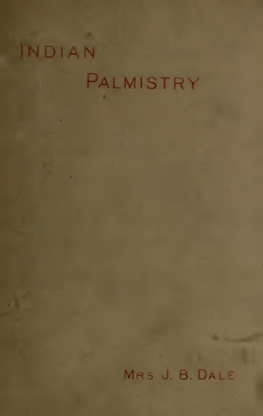 Indian Palmistry - J B Dale (1895) cover