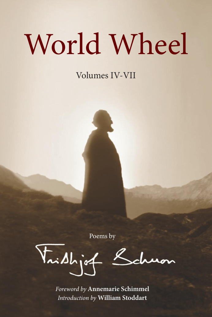 Frithjof Schuon - World Wheel, Volumes IV-VII Poems by Frithjof Schuon cover