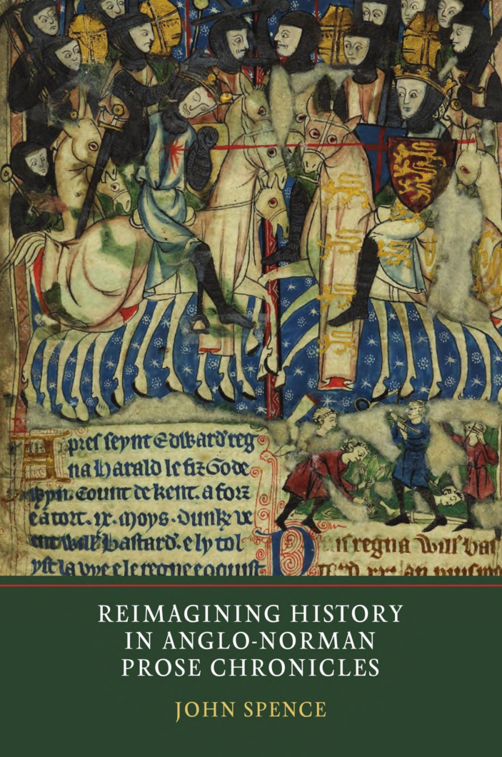 John Spence - Reimagining History in Anglo-Norman Prose Chronicles cover