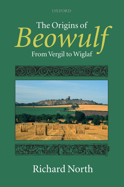 Richard North - The Origins of Beowulf From Vergil to Wiglaf (Retail) cover