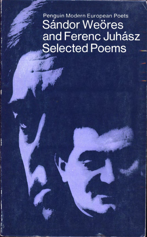 Sandor Weores, Ferenc Juhasz Selected Poems cover