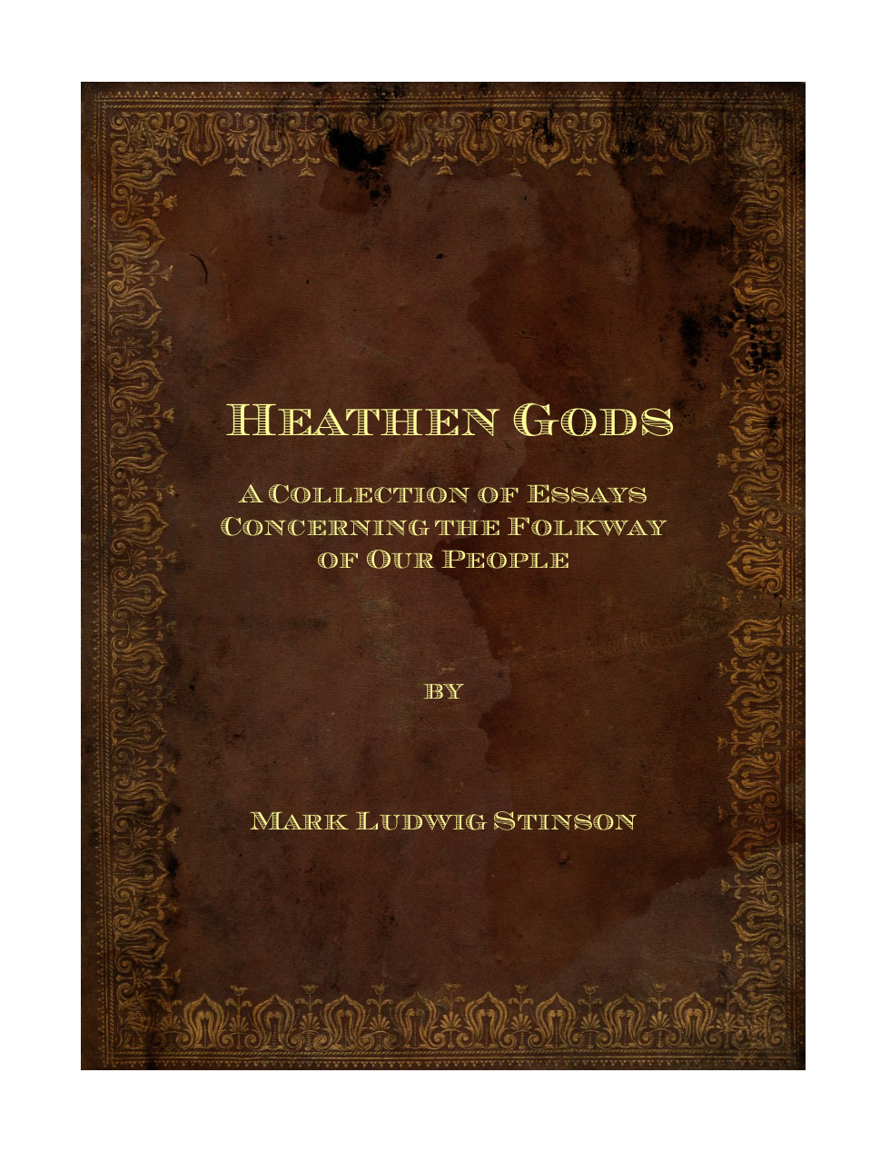 Mark Ludwig Stinson - Heathen Gods A Collection Of Essays Ver 1 cover