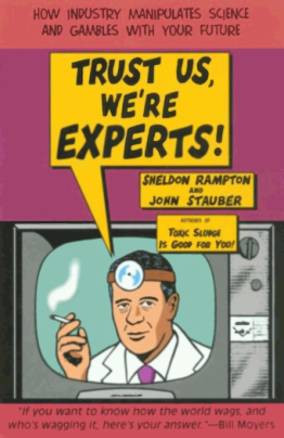 Stauber, John and Rampton, Sheldon - Trust Us We're Experts, How Industry Manipulates Science and Gambles with Your Future (2001) (no OCR) cover