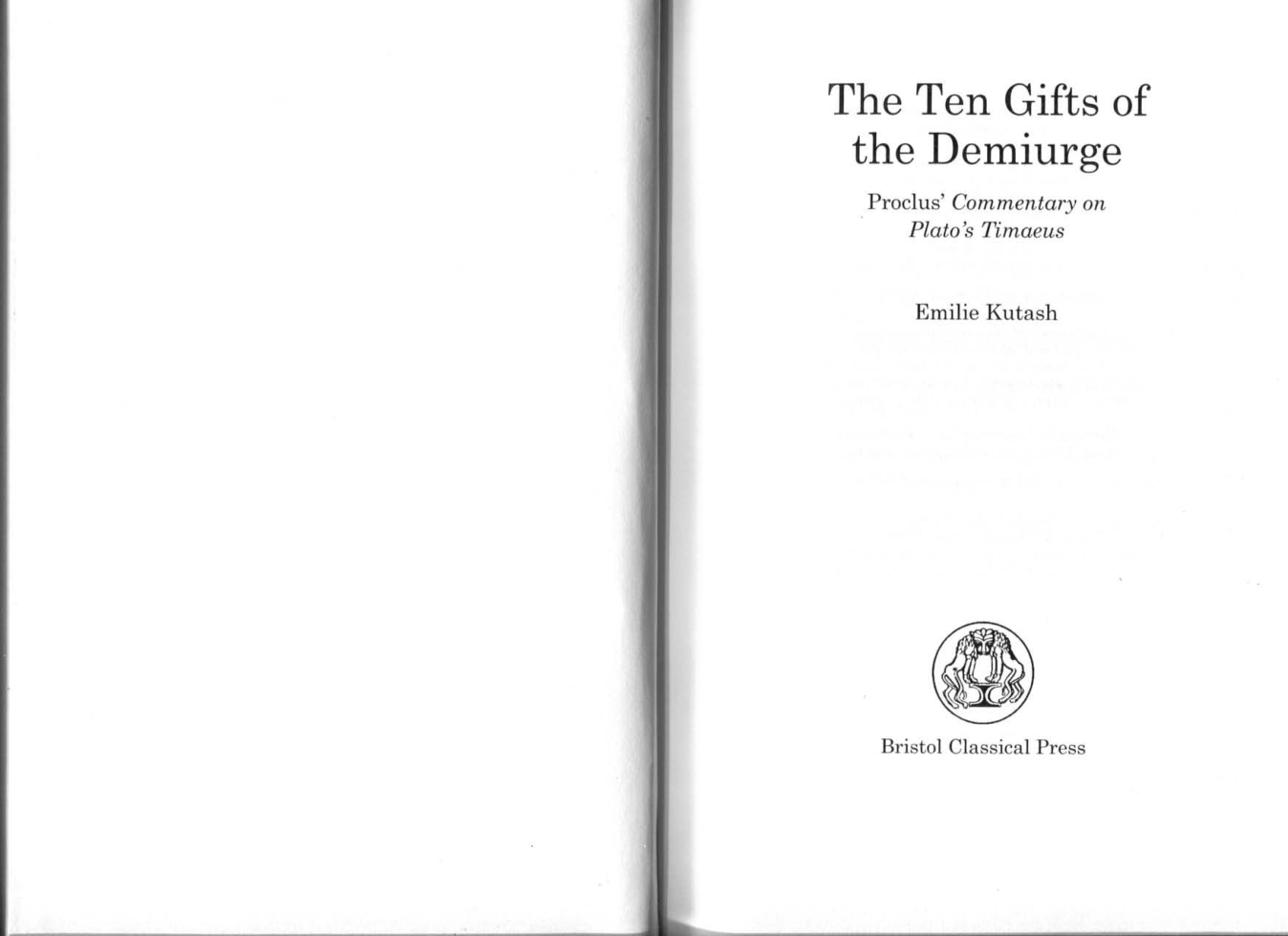 Emilie Kutash Ten Gifts of the Demiurge Proclus on Platos Timaeus cover