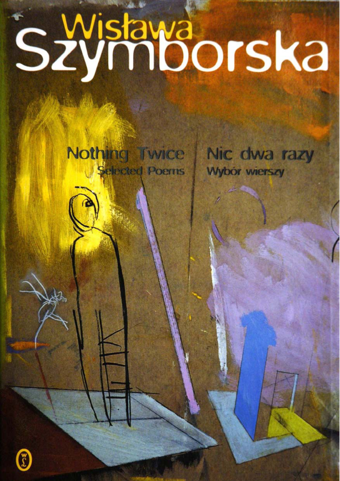 Wistawa Szymborska - Nothing Twice Selected Poems cover