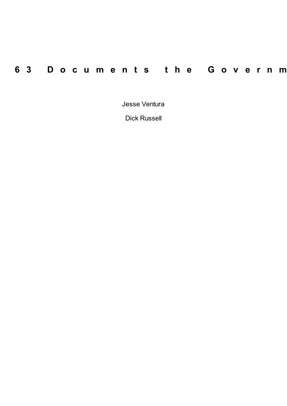 Ventura, Jesse - 63 Documents the Government Doesn't Want You to Read (2011) cover