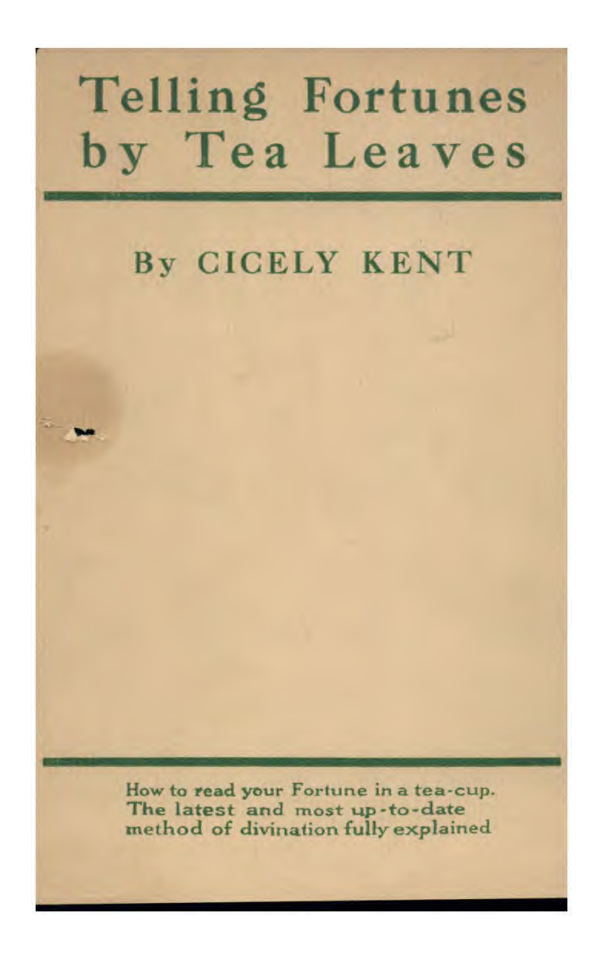 Telling Fortunes By Tea Leaves - C Kent (1922) cover