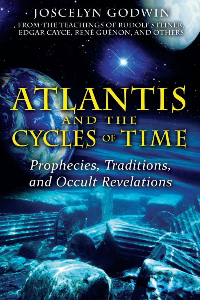 Atlantis And The Cycles of Time - Prophecies, Traditions, And Occult Revelations cover
