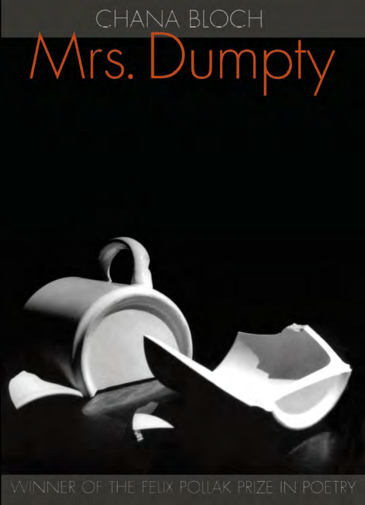 Chana Bloch - Mrs Dumpty (Felix Pollak Prize) cover
