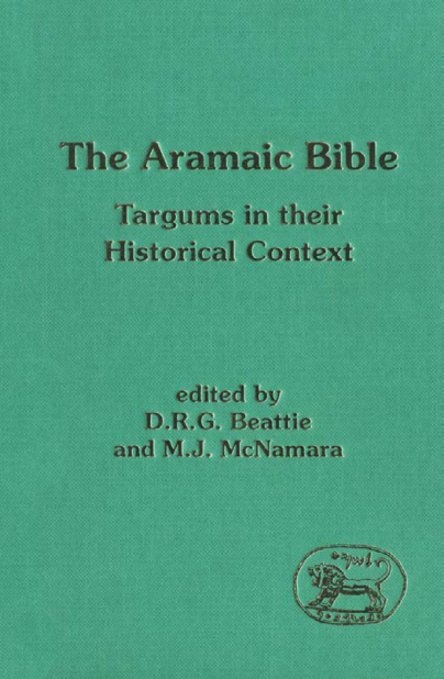 Beattie,McNamara - Aramaic Bible Targums in Their Historical Context cover
