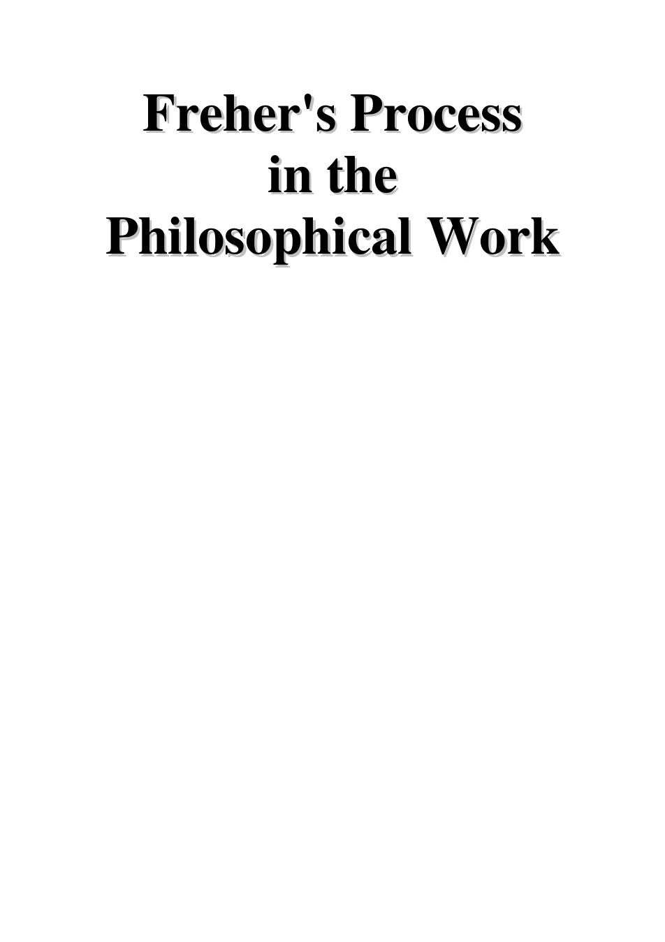 Freher's Process in the Philosophical Work cover