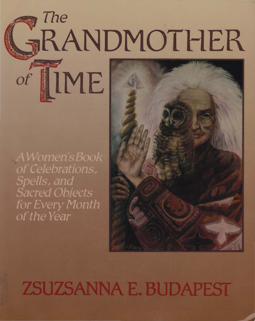 Zsuzsanna E Budapest The Grandmother of Time cover