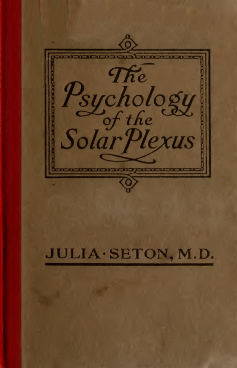 The Psychology of the Solar Plexus - J Seton (1914) cover