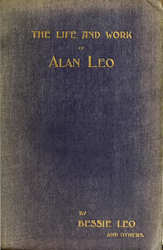 The Life & Work Of Alan Leo - B Leo cover
