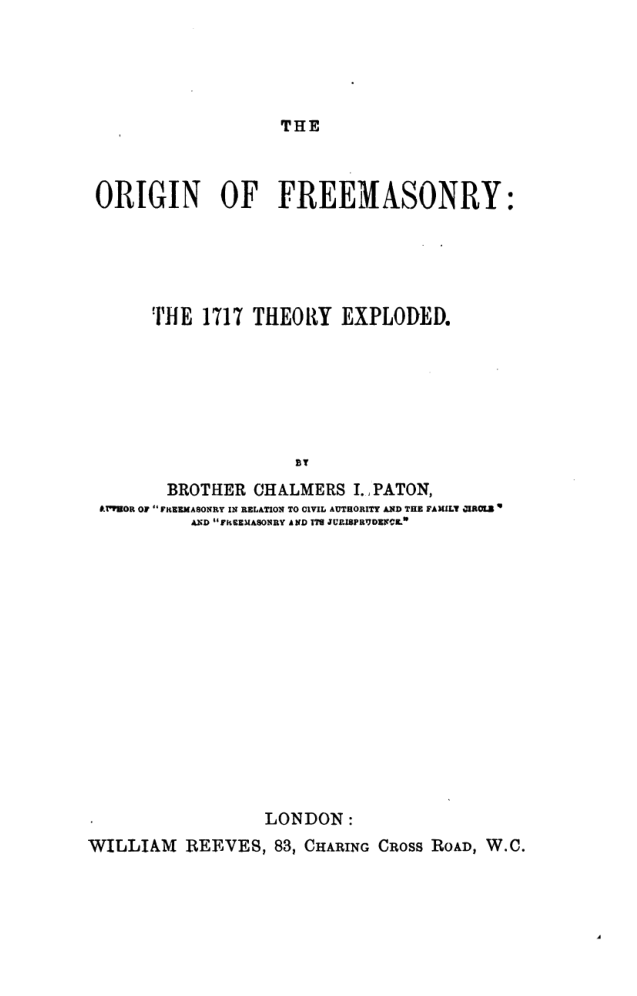 The Origin Of Freemasonry,1717 Theory Exploded - C Paton cover