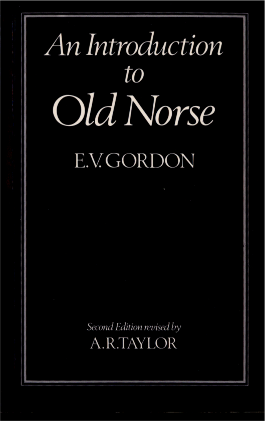 E. V. Gordon, A. R. Taylor - An Introduction to Old Norse cover