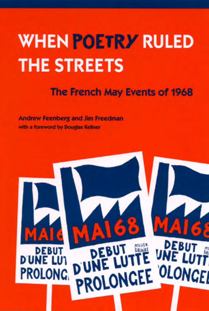 When Poetry Ruled the Streets - The French May Events of 1968 cover