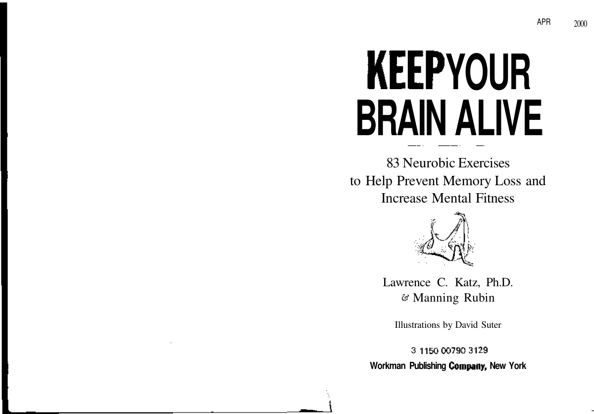 Keep Your Brain Alive - Exercises To Help Prevent Memory Loss And Increase Mental Fitness cover