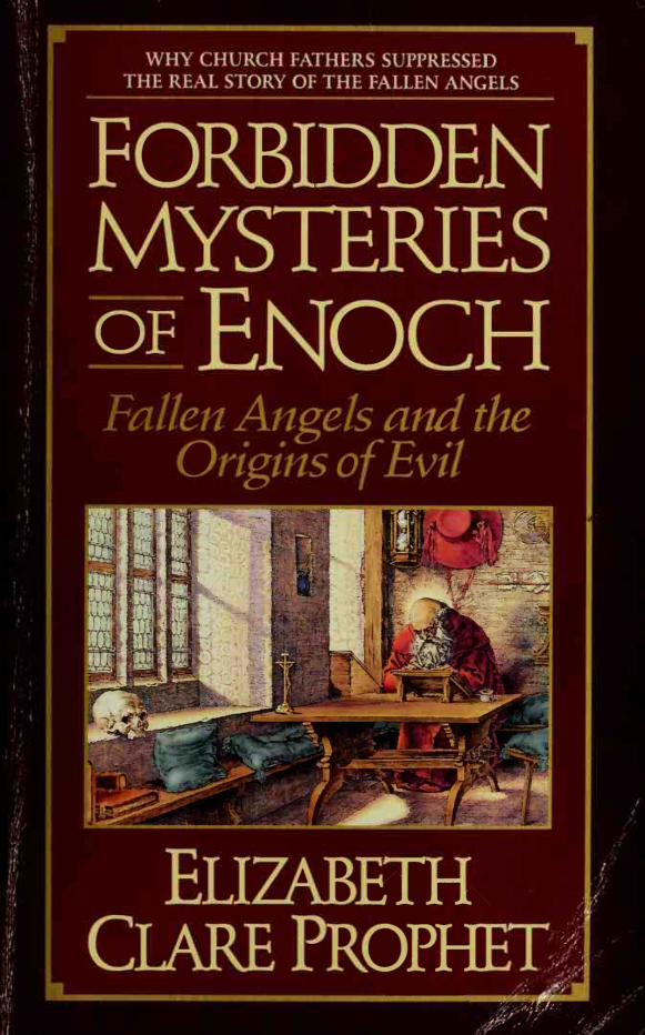 Elizabeth Clare Prophet - Forbidden mysteries of Enoch Fallen angels and the origins of evil cover