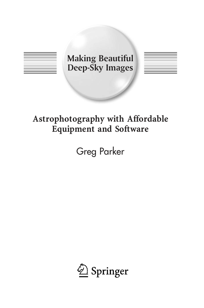 Making Beautiful Deep Sky Images Astrophotography with Affordable Equipment and Software cover