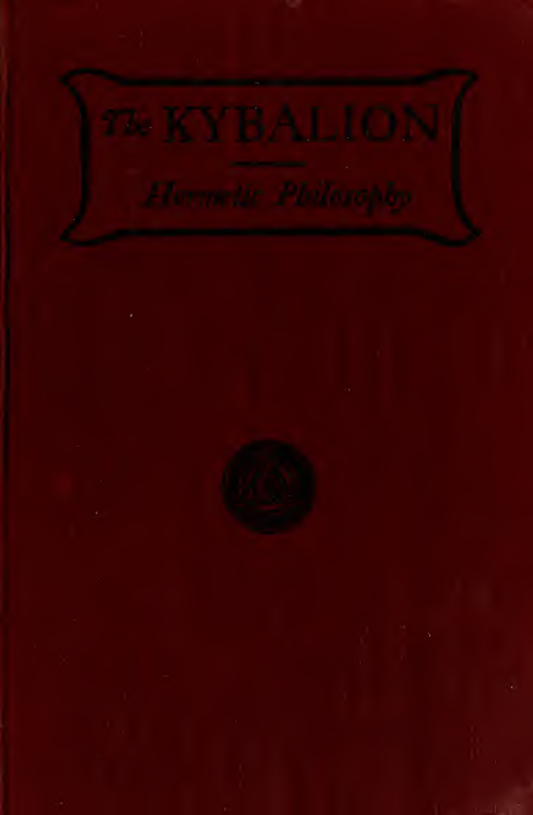 The Kybalion - Three Initiates (1909) cover