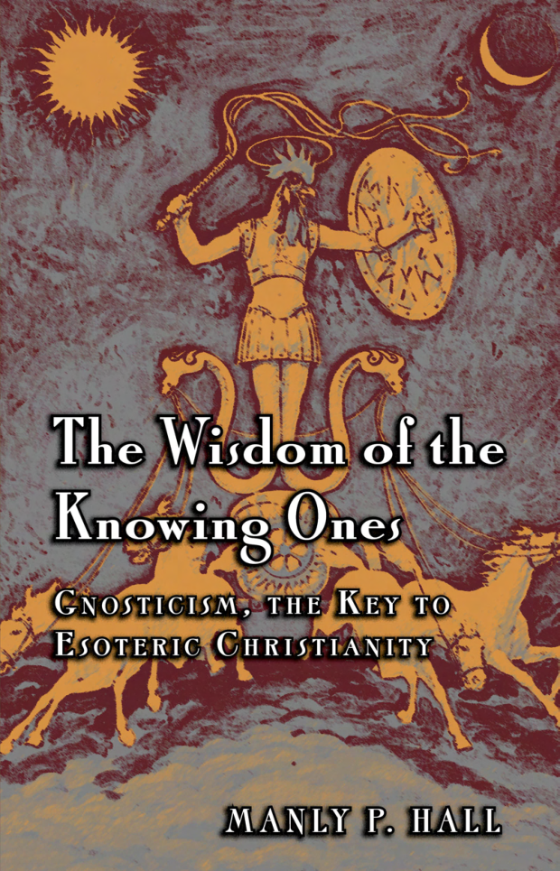 [Manly P. Hall] The Wisdom of the Knowing Ones Gn cover