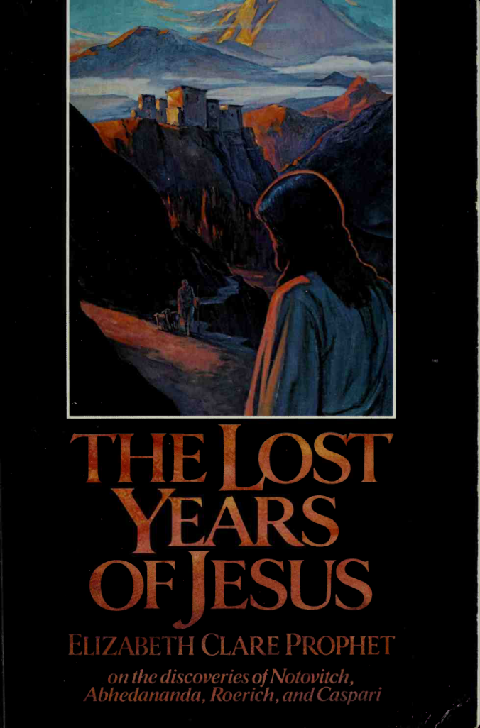 Elizabeth Clare Prophet - The lost years of Jesus cover