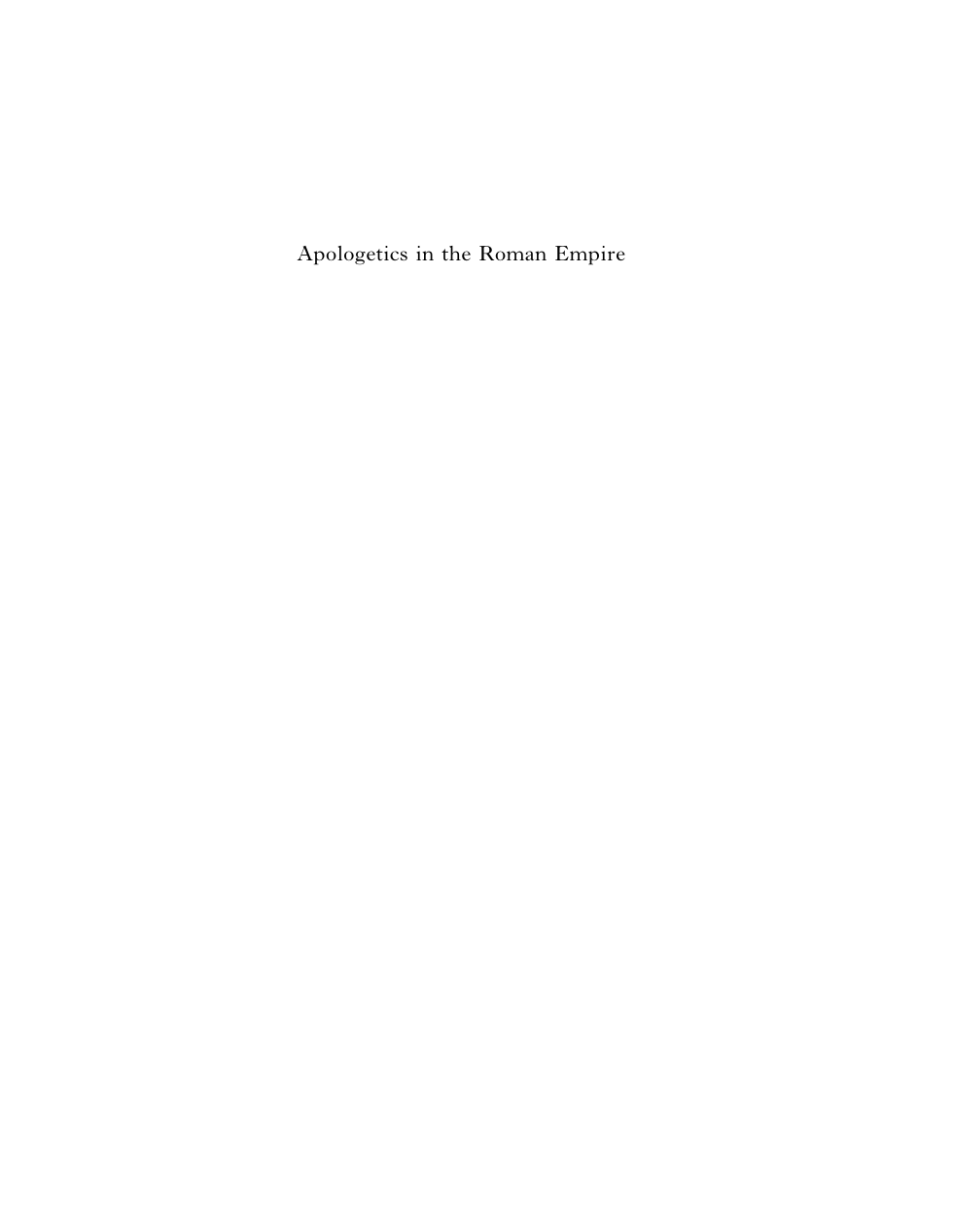 Apologetics in the Roman Empire - Pagans, Jews, and Christians cover